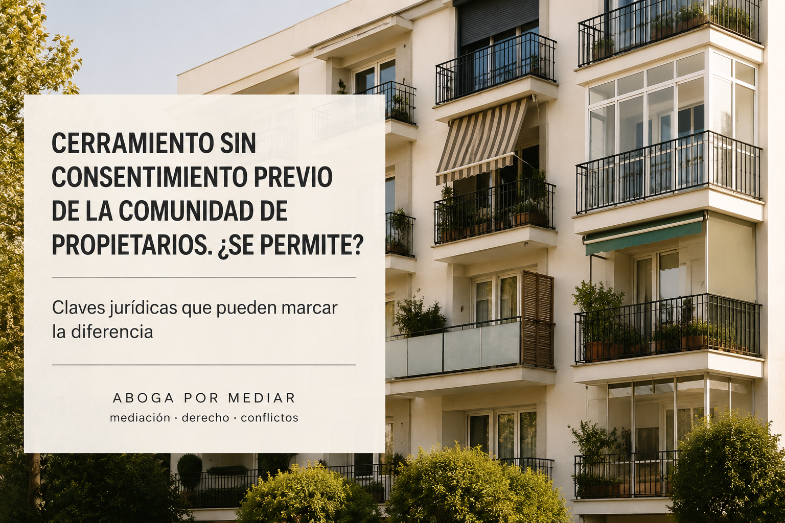 Cerramiento de terraza en comunidad de propietarios y propiedad horizontal en España.